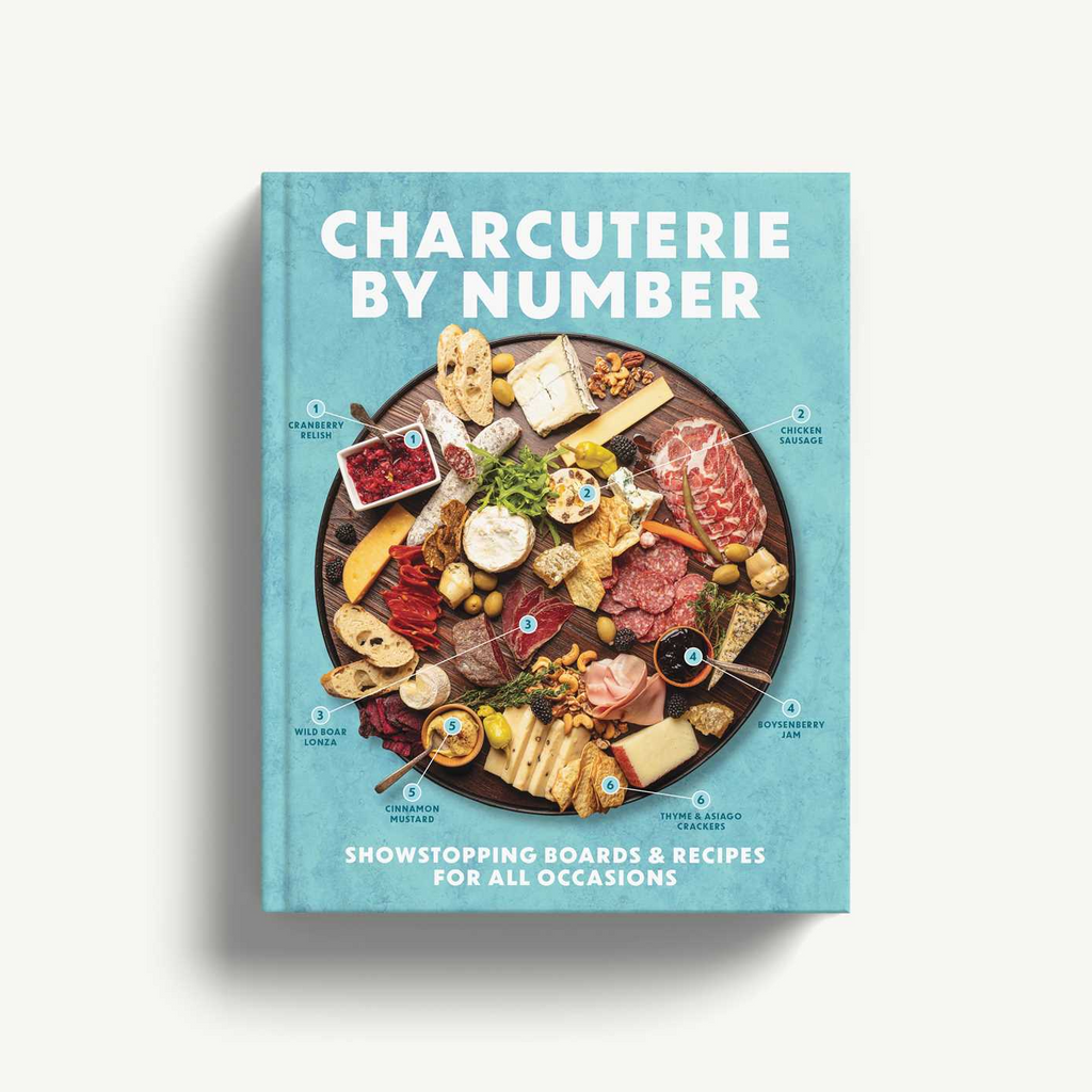 Charcuterie by Number: Showstopping Boards & Recipes for All Occasions